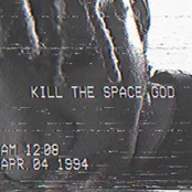 Kill The Space God