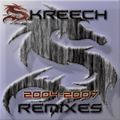 Skreech Remixes 2004-2007