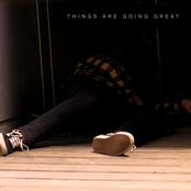 Things Are Going Great