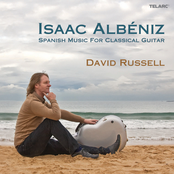 David Russell: Isaac Albéniz: Spanish Music For Classical Guitar