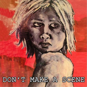 Don't Make A Scene