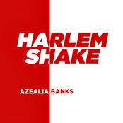 Harlem Shake by Azealia Banks