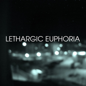 lethargic euphoria