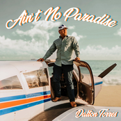 Dalton Torres: Ain't No Paradise