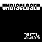 Undisclosed: The State Vs. Adnan Syed