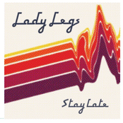 Lady Legs: Stay Late EP