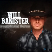 Will Banister: Everything Burns