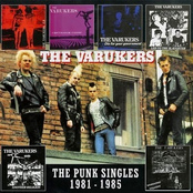 The Varukers: The Punk Singles 1981 - 1985