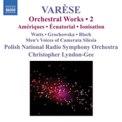 Varese: Varese: Orchestral Works, Vol. 2 - Ameriques / Equatorial / Nocturnal / Ionisation