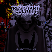 Resistant Culture: Shadowed Man