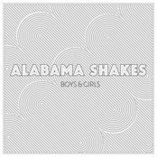 Boys & Girls by Alabama Shakes