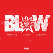 Blow (feat. Yung Snapp & MV Killa)