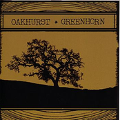 Oakhurst: Greenhorn