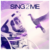 Thomas Gold: Sing2Me