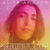 Alisa Amador: Multitudes