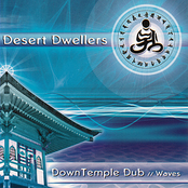Desert Dwellers: DownTemple Dub: Waves