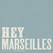 Hey Marseilles: Lines We Trace