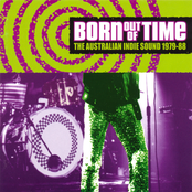 Born Out Of Time: The Australian Indie Sound 1979-88