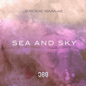 Jerome Isma-ae: Sea and Sky