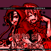 Wolves Eat Little Girls