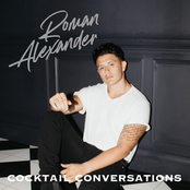 Roman Alexander: Cocktail Conversations