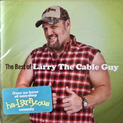 Larry The Cable Guy: The Best Of Larry The Cable Guy