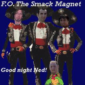 f.o. the smack magnet