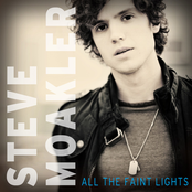 Steve Moakler: All the Faint Lights