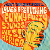 World Psychedelic Classics, Volume 3: Love's a Real Thing