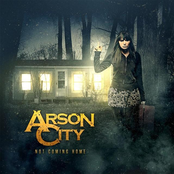 Arson City: Not Coming Home