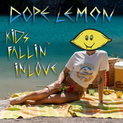 Dope Lemon: Kids Fallin' In Love