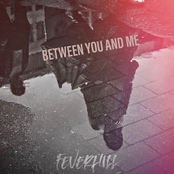 Between You and Me - Single