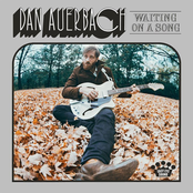 Dan Auerbach: Waiting on a Song