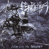 What Have We Become?