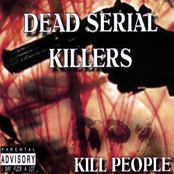 Dead Serial Killers: Kill People