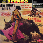 The Brave Bulls! Music of the Bull Fight Ring