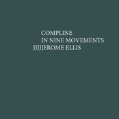 Compline in Nine Movements