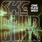 One Flew West: The Blur