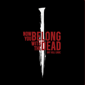Now You Belong With the Dead