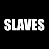 Slaves