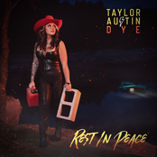 Taylor Austin Dye: Rest In Peace