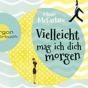 Vielleicht mag ich dich morgen (Gekürzt)