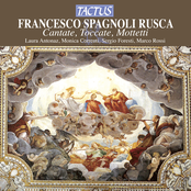 Spagnoli Rusca: Cantate, Toccate, Mottetti