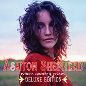 Ashton Shepherd: Where Country Grows (Deluxe Edition)