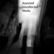 Assorted Uncollected Works