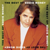 Eddie Money: The Best Of Eddie Money