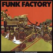 Funk Factory: Funk Factory (feat. Michal Urbaniak & Urszula Dudziak)