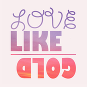 LOVE LIKE GOLD