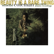 Beauty Is A Rare Thing by Ornette Coleman