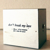 Don't Break My Love: A Collection Of Lost Memories From Clown & Sunset